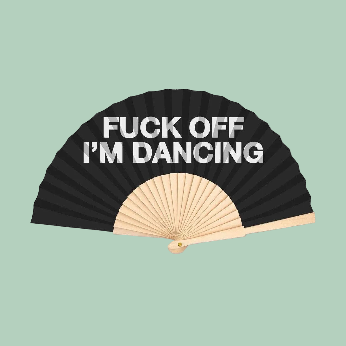 F**k Off Im Dancing 23cm fan 💃🕺| £14.00